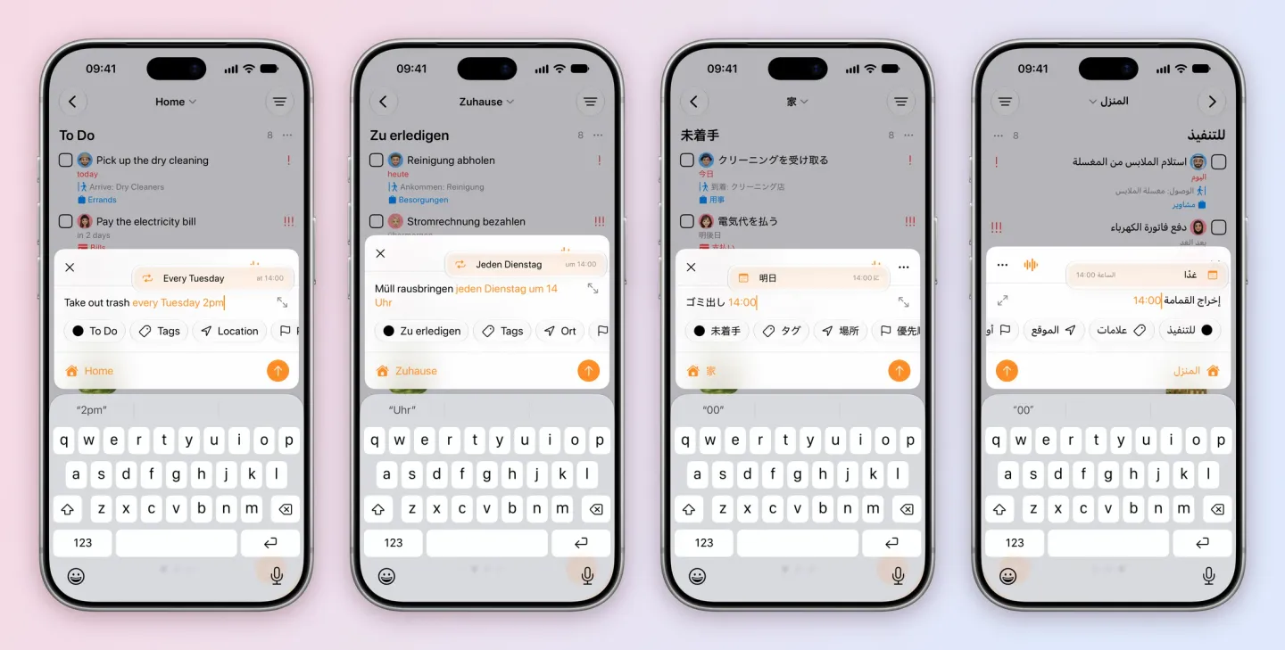 Four iPhones showing the quick-add sheet over the Home board. English: Take out trash every Tuesday 2pm, with every Tuesday 2pm highlighted and an Every Tuesday at 14:00 suggestion. German: Müll rausbringen jeden Dienstag um 14 Uhr, with a Jeden Dienstag suggestion. Japanese: ゴミ出し 14:00, with the time highlighted and a 明日 14:00 suggestion. Arabic, right to left: إخراج القمامة 14:00, with the time highlighted. Behind each sheet, the To Do column starts with the local version of Pick up the dry cleaning.