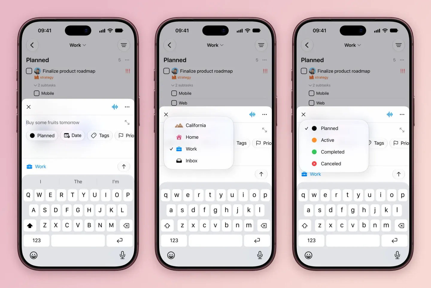 Three iPhone screens: the Create Task sheet open over the Work board, with chips for Planned, Date, Tags and Priority and Work as the project; the project menu listing California, Home, Work and Inbox, with Work checked; and the status menu with Planned checked, then Active, Completed and Canceled.