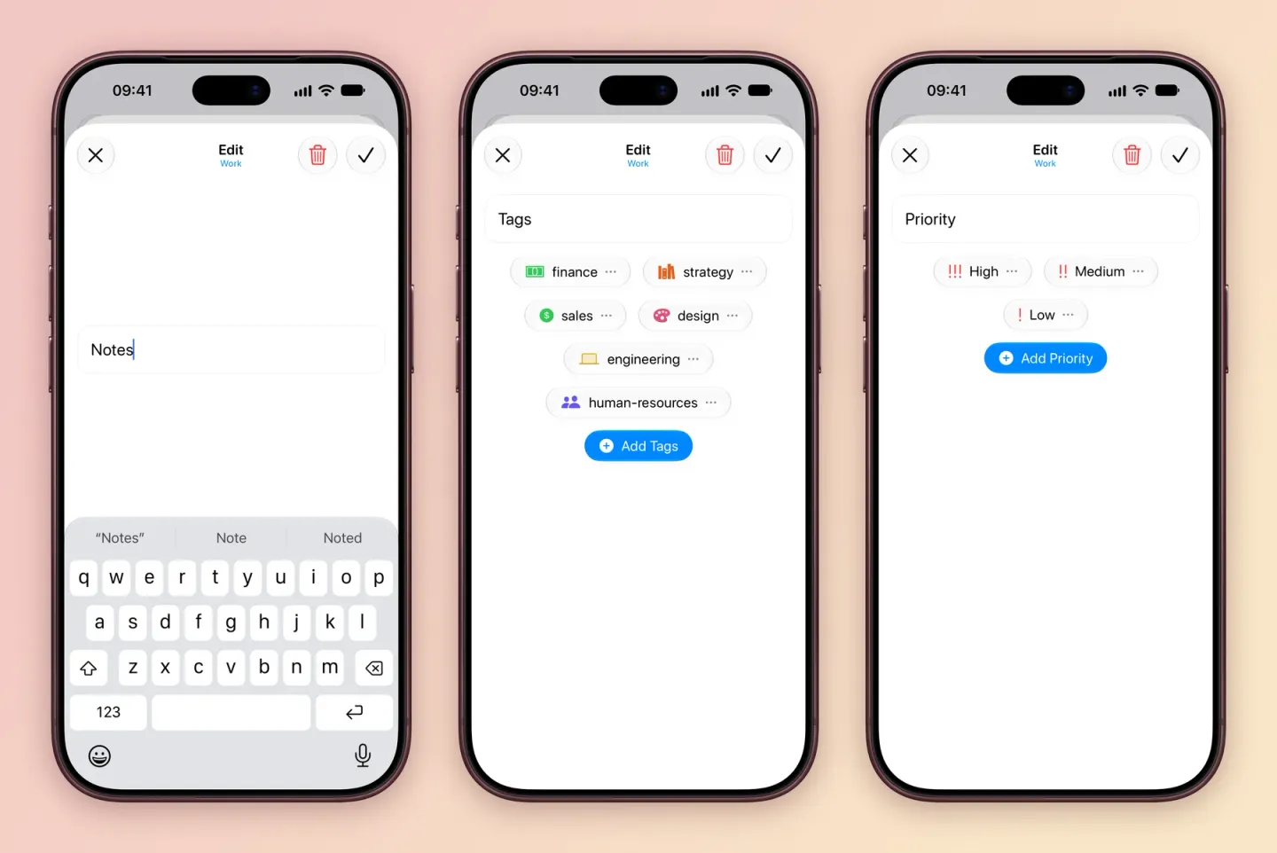 Three iPhone screens: Edit for the Notes field in Work, with its name ready to change and a trash button; the Tags field with finance, strategy, sales, design, engineering and human-resources and an Add Tags button; and the Priority field with High, Medium and Low and an Add Priority button.