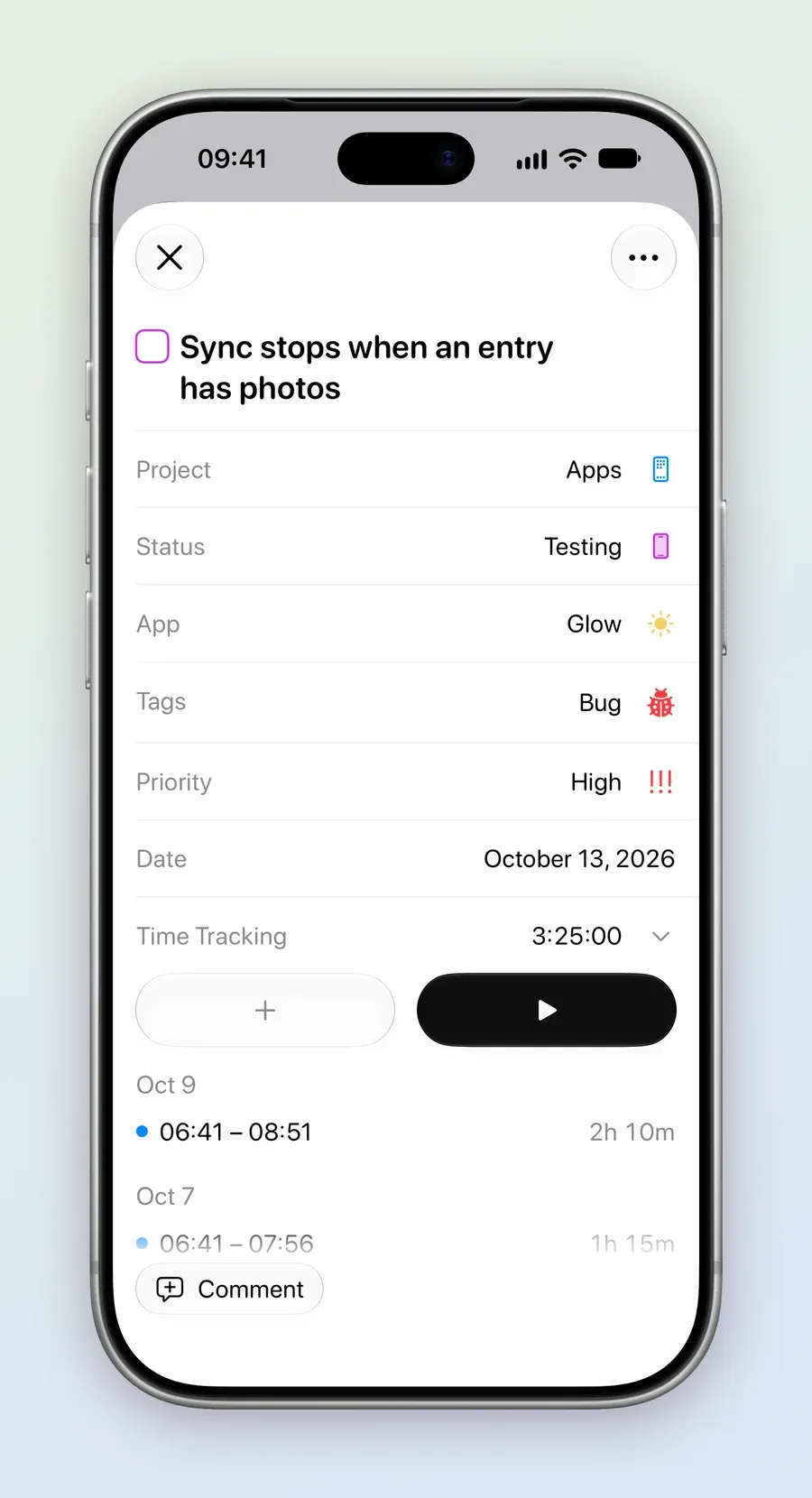 The Sync stops when an entry has photos task in Apps on iPhone, with Status Testing, App Glow, Tags Bug, Priority High and Date October 13, 2026, and Time Tracking expanded to 3:25:00 with sessions of 2h 10m on Oct 9 and 1h 15m on Oct 7, above a Comment button.