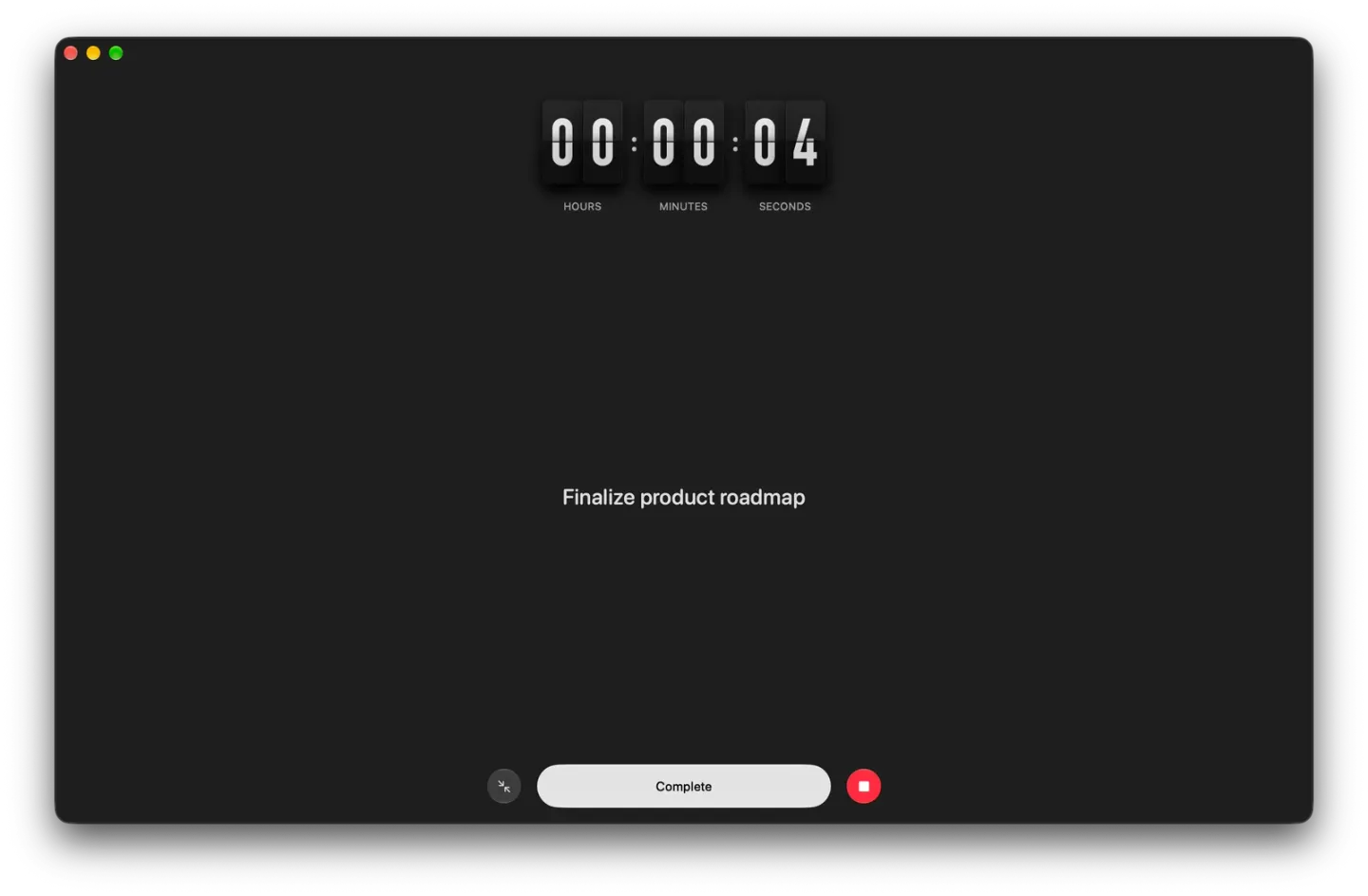 The focus timer filling the Tasks window on Mac at 4 seconds for Finalize product roadmap, with the minimise button, Complete and the red stop button.